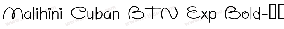 Malihini Cuban BTN Exp Bold字体转换